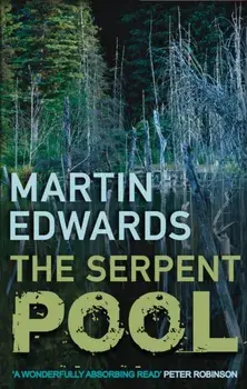 Serpent Pool. The evocative and compelling cold case mystery, Paperback/Martin Edwards
