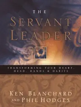 Servant Leader, Hardcover/Ken Blanchard
