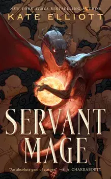 Servant Mage, Hardback/Kate Elliott
