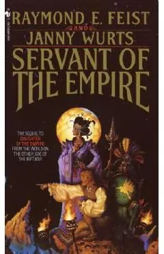 Servant of the Empire - Raymond E. Feist