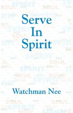 Serve in Spirit - Watchman Nee