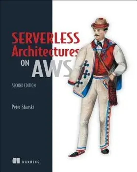 Serverless Architectures on Aws, Paperback/Peter Sbarski