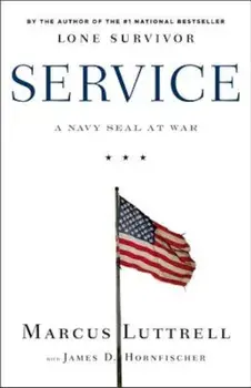 Service: A Navy Seal at War, Hardcover/Marcus Luttrell