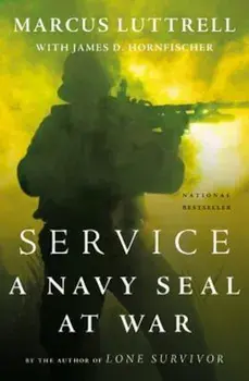 Service: A Navy SEAL at War, Paperback/Marcus Luttrell