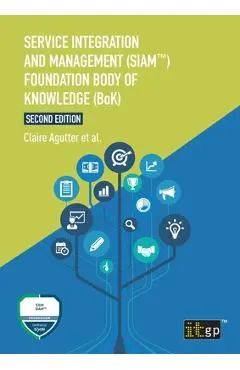 Service Integration and Management (Siam(tm)) Foundation Body of Knowledge (Bok) - It Governance