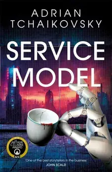 Service Model, Paperback/Adrian Tchaikovsky