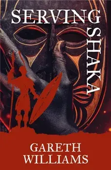 Serving Shaka, Paperback/Gareth Williams
