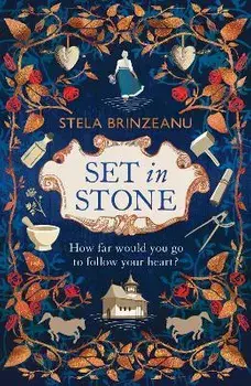 Set in Stone. 'an engrossing tale of superstition, rebellion and love' Esther Freud, Paperback/Stela Brinzeanu