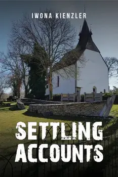 Settling Accounts, Paperback/Iwona Kienzler