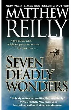 Seven Deadly Wonders - Matthew Reilly