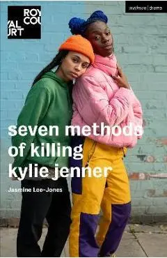 Seven Methods of Killing Kylie Jenner - Jasmine Lee-jones
