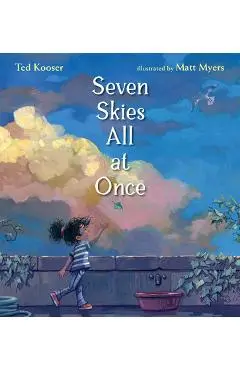 Seven Skies All at Once - Ted Kooser