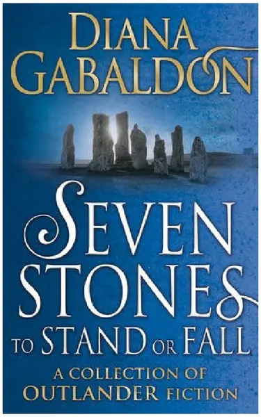 Seven Stones to Stand or Fall | Diana Gabaldon