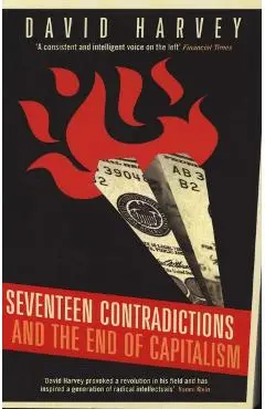 Seventeen Contradictions and the End of Capitalism