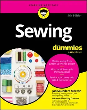 Sewing For Dummies. 4 ed, Paperback/Jan Saunders Maresh