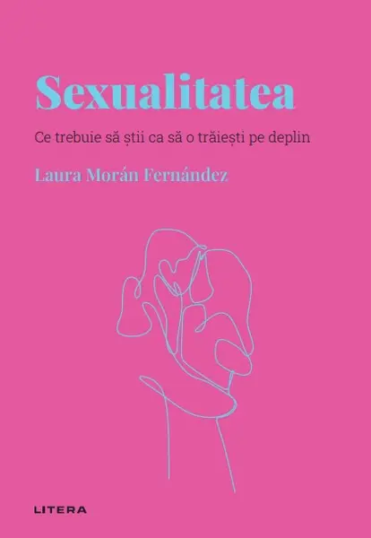 Sexualitatea. Volumul 19. Descopera Psihologia