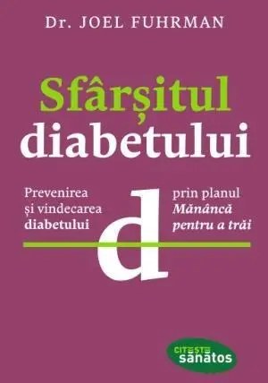 Sfarsitul diabetului | Joel Fuhrman