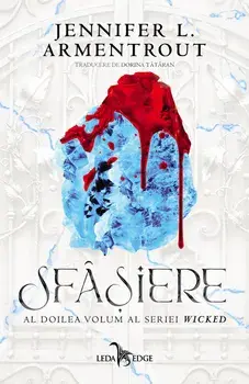 Sfasiere. Al doilea volum al seriei Wicked/Jennifer L. Armentrout