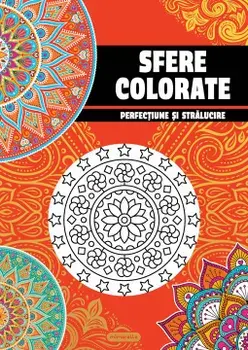 Sfere colorate. Perfectiune si stralucire/***