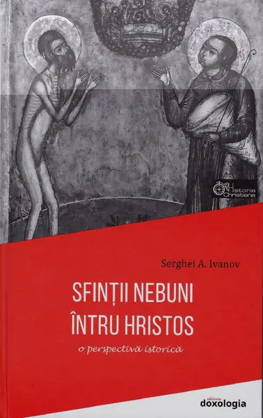Sfinții nebuni întru Hristos. O perspectiva istorica