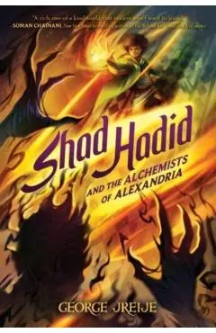 Shad Hadid and the Alchemists of Alexandria - George Jreije