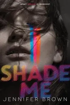 Shade Me, Paperback/Jennifer Brown