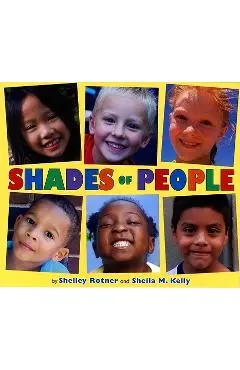 Shades of People - Shelley Rotner