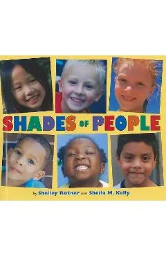 Shades of People - Shelley Rotner
