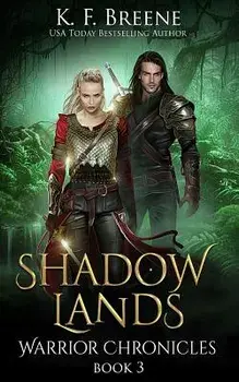 Shadow Lands (Warrior Chronicles #3), Paperback/K. F. Breene