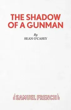Shadow of a Gunman, Paperback/Sean O'Casey