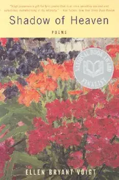 Shadow of Heaven, Paperback/Ellen Bryant Voigt