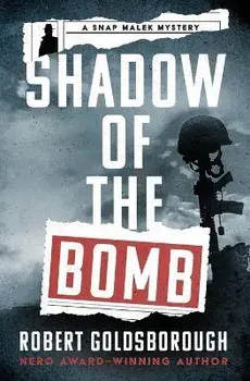 Shadow of the Bomb, Paperback/Robert Goldsborough
