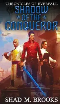 Shadow of the Conqueror, Hardcover/Shad M. Brooks