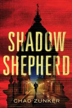 Shadow Shepherd, Paperback/Chad Zunker