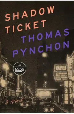 Shadow Ticket - Thomas Pynchon