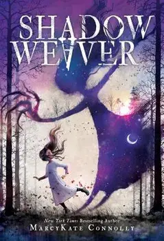Shadow Weaver, Paperback/Marcykate Connolly