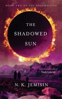 Shadowed Sun. Dreamblood: Book 2, Paperback/N. K. Jemisin