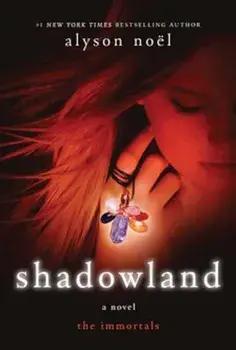 Shadowland: The Immortals, Paperback/Alyson Noel
