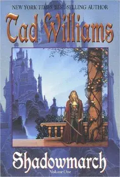 Shadowmarch: Shadowmarch: Volume I, Paperback/Tad Williams