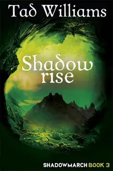 Shadowrise. Shadowmarch Book 3, Paperback/Tad Williams