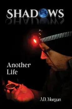 Shadows – Another Life, Paperback/A.D. Morgan