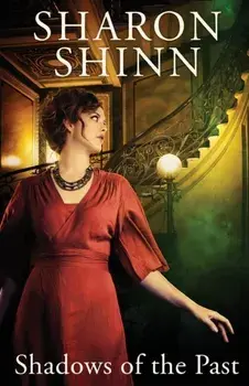 Shadows of the Past, Paperback/Sharon Shinn