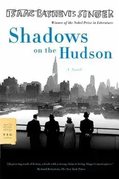 Shadows on the Hudson, Paperback/Isaac Bashevis Singer