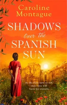 Shadows Over the Spanish Sun, Paperback/Caroline Montague