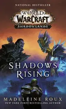 Shadows Rising (World of Warcraft: Shadowlands), Paperback/Madeleine Roux