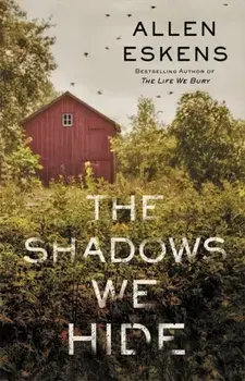 Shadows We Hide, Paperback/Allen Eskens
