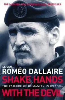 Shake Hands With The Devil, Paperback/Romeo Dallaire
