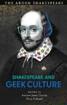 Shakespeare and Geek Culture, Paperback/***