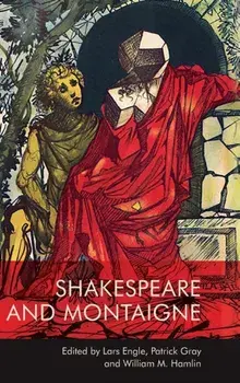 Shakespeare and Montaigne, Hardback/***
