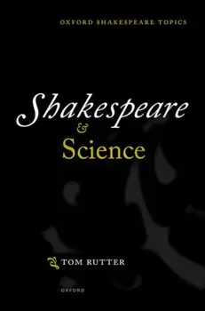 Shakespeare and Science, Hardback/***